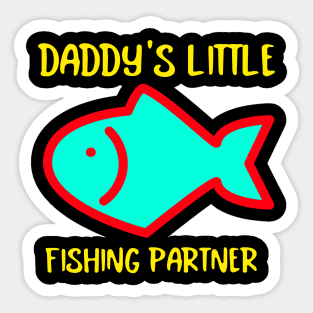 Daddy's Little Fishing Partner | Cute Fishing Sticker